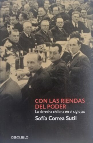 Con las riendas del poder, la derecha chilena
