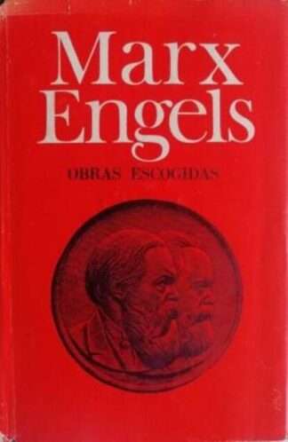 Obras Escogidas, Marx-Engels, Tomo II