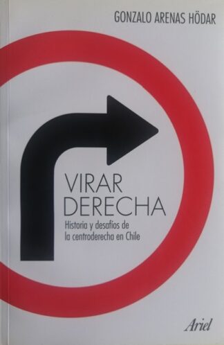 Virar derecha, Historia y desafíos