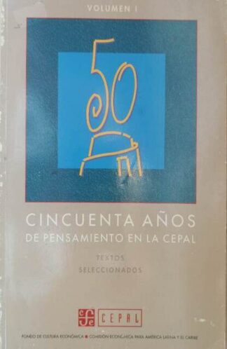 50 años de pensamiento en la Cepal
