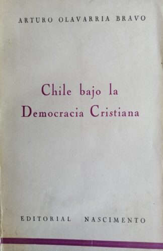 Chile bajo la Democracia Cristiana I