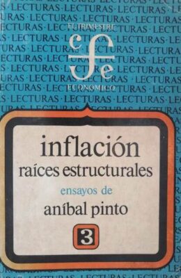 Inflación, raíces estructurales, ensayos...