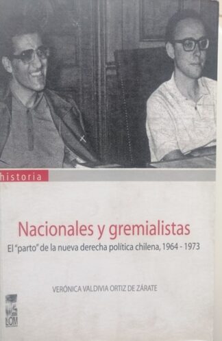 Nacionales y gremialistas. La nueva derecha