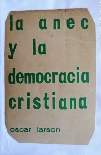 La ANEC y la Democracia Cristiana