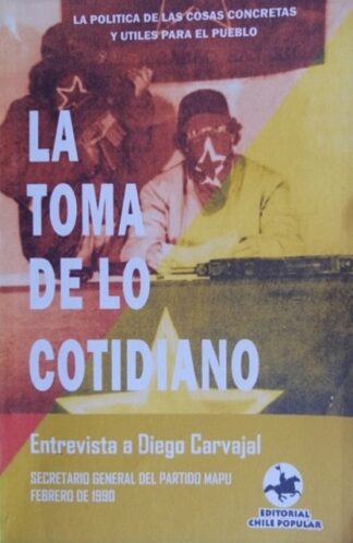 La toma de lo cotidiano. Entrevista a D. Carvajal