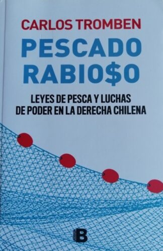 Pescado rabioso. Leyes de pesca y luchas...