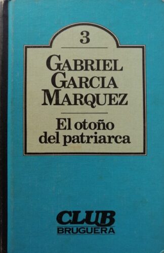 El otoño del Patriarca, Gabriel García Márquez