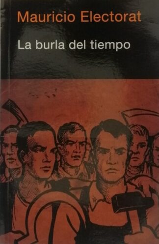 La burla del tiempo, Mauricio Electorat