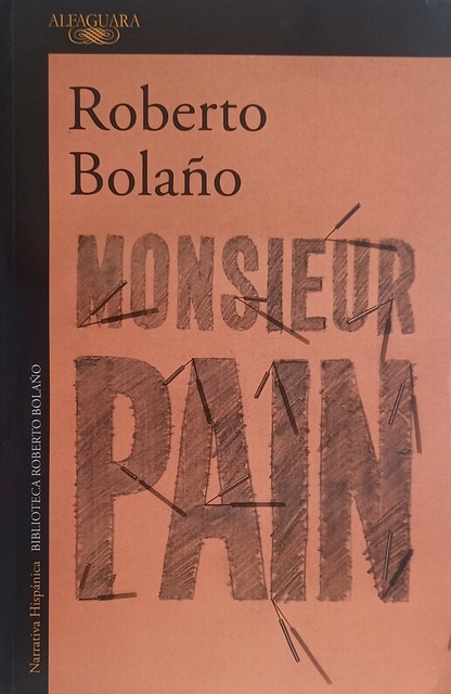 Monsieur Pain, Roberto Bolaño