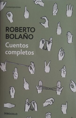 Cuentos Completos, Roberto Bolaño