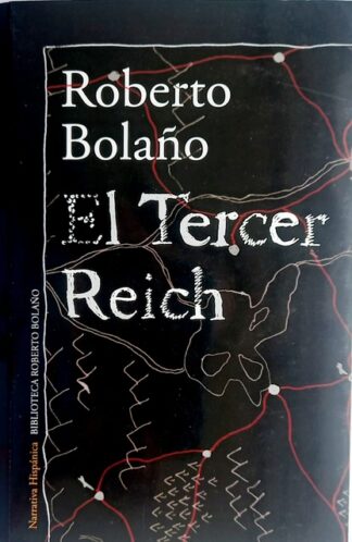 El Tercer Reich, Roberto Bolaño