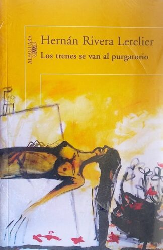 Los trenes se van al purgatorio, Rivera Letelier