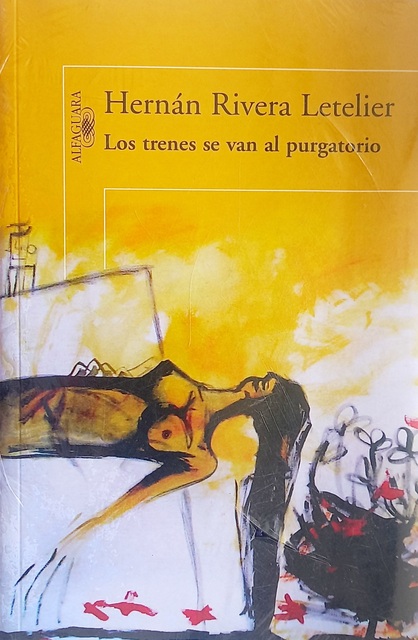 Los trenes se van al purgatorio, Rivera Letelier