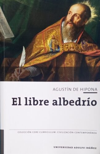 El libre albedrío (Libro I+II), Agustín de Hipona