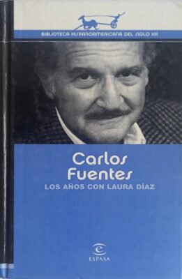 Loa años con Laura Díaz, Carlos Fuentes