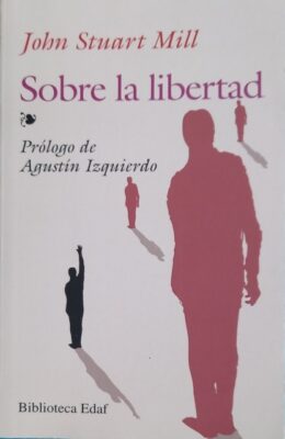 Sobre la libertad, John Stuart Mill